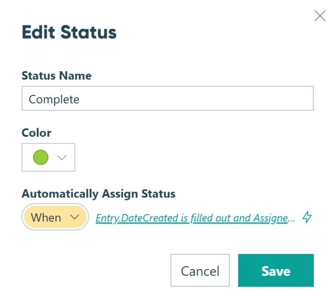 Edit Status pop-up modal sets status changes when actions are performed. The status name is complete, and the dropdown color option is set to green. Automatically Assign Status is conditionally set to When.