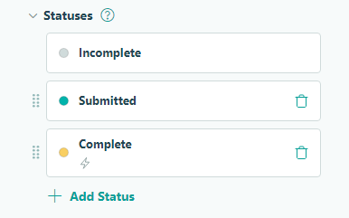 Customize statuses to inform roles when a task is incomplete, submitted, or complete.