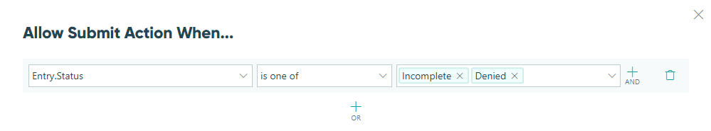 Allow Submit action when Status is Incomplete or Denied.
