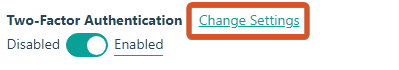 How to change settings to enable two-factor authentication.
