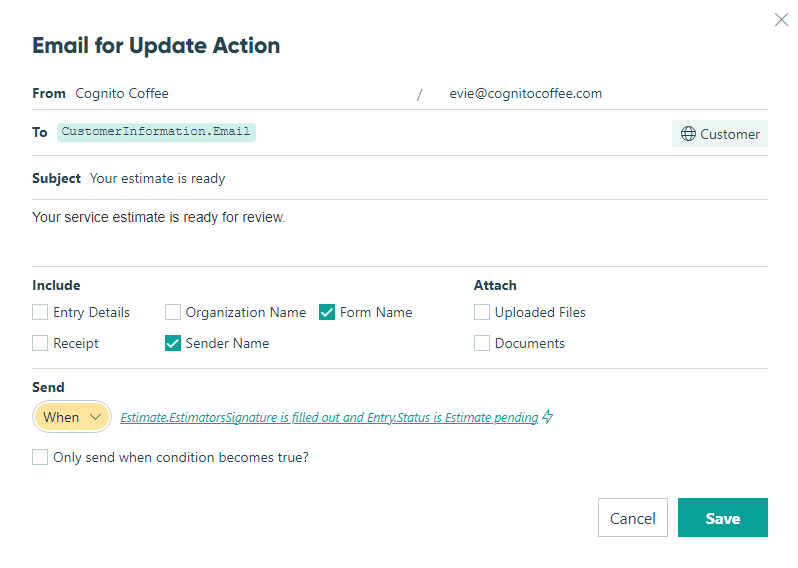 Send the customer an email when the estimate is ready.