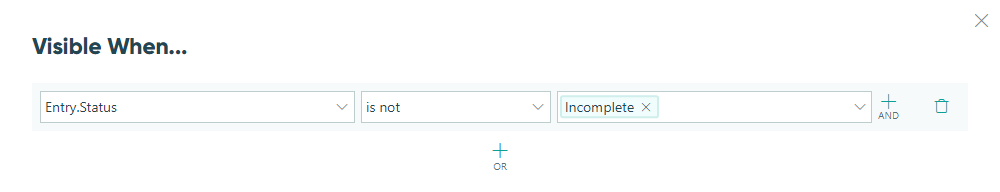 Show this field only when entry status is not Incomplete.