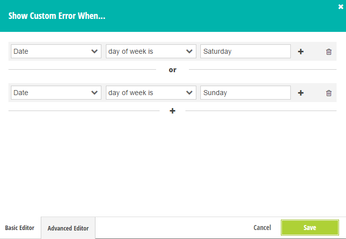 Conditional logic builder shows error when the day of the week is Saturday or Sunday.