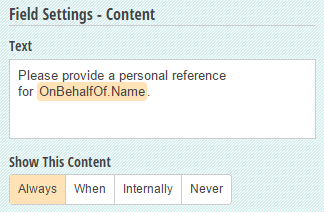 Content field with the name field inserted always.