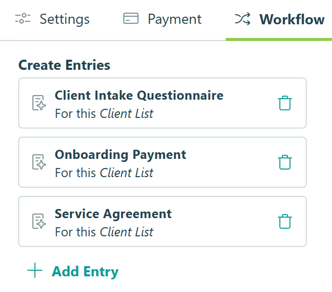 Screenshot of the Create Entries section of a Workflow Action Settings, showing entries being created for three forms: a client intake questionnaire, onboarding payment, and service agreement