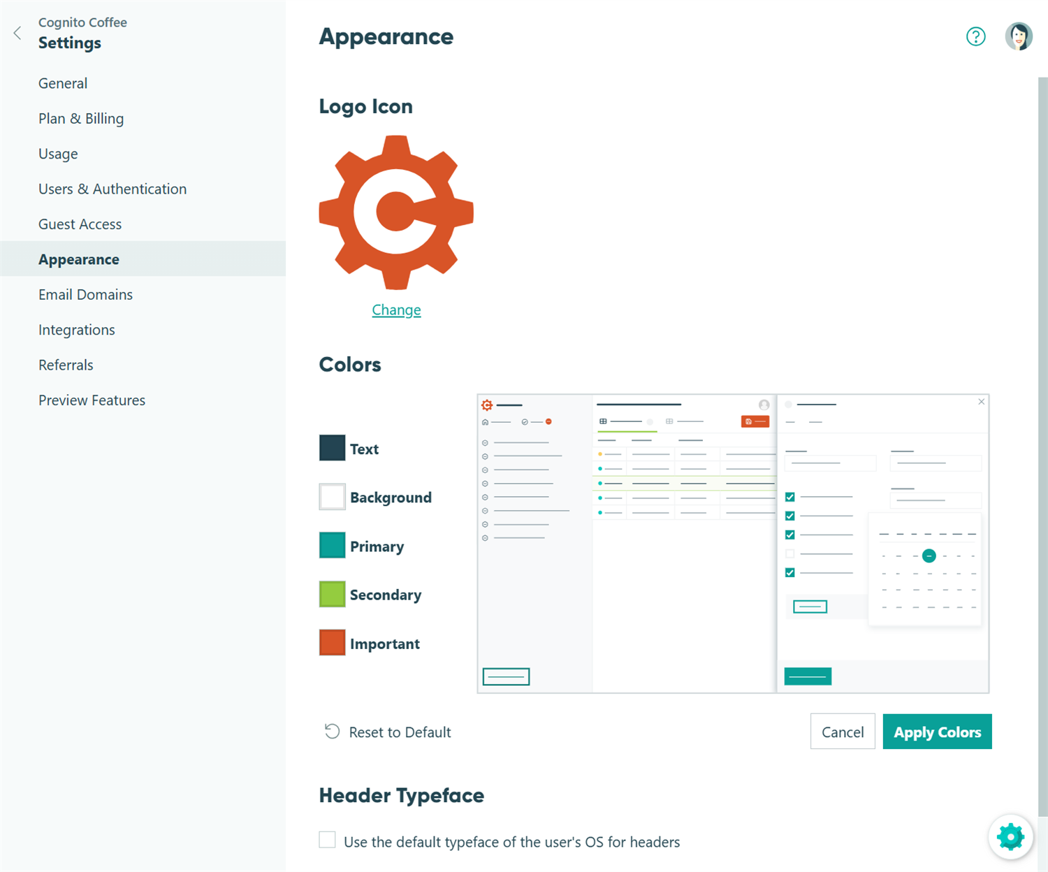 Go to Appearance under organization settings.
