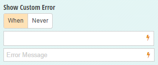 Custom error allows users to create validation rules and custom error messages.