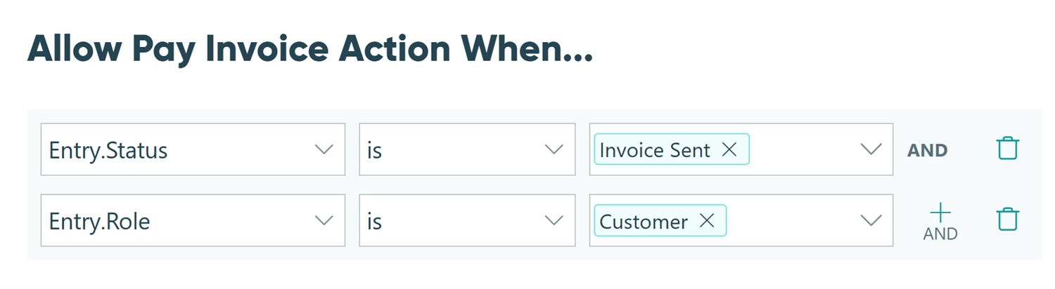 Screenshot of the Conditional Logic Builder in Cognito Forms showing how to allow the Pay Invoice Action when the status is Invoice Sent and the role is Customer.