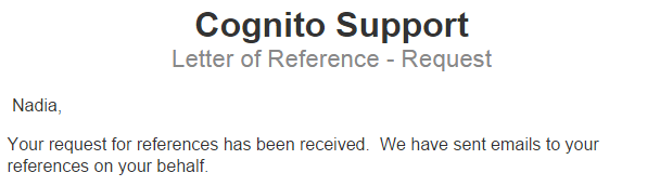 Email confirming that the letter of reference request was received.