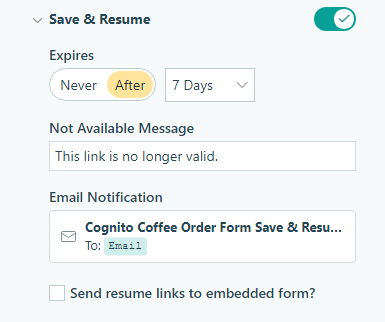 Save and resume field expires after 7 days with an email notification