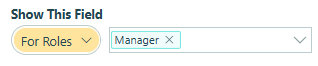 Show this field for manager role