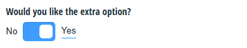 Allowing customers to optionally add an extra option.