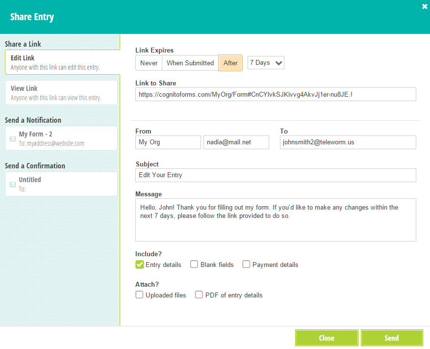 You can share entry view and edit links at any time, as well as specify the expiration period and set up the email notifications.
