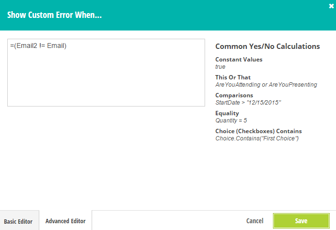 The advanced editor allows users to write calculations to ensure that two form fields match.