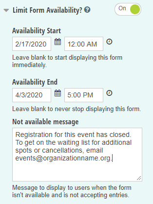 Limit form availability with start and end date.