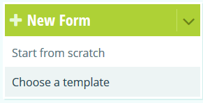 New form drop down to start from scratch or choose a template.