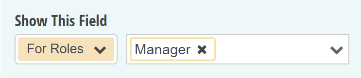 Show this field for manager role.