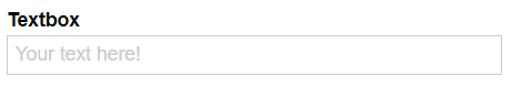 Placeholder text in a textbox field.