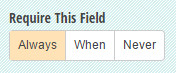 Require This Field option set to always.