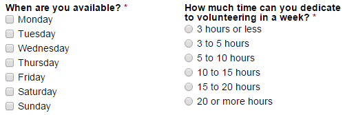 Choice fields with checkboxes for days of the week, and radio buttons for volunteer times.