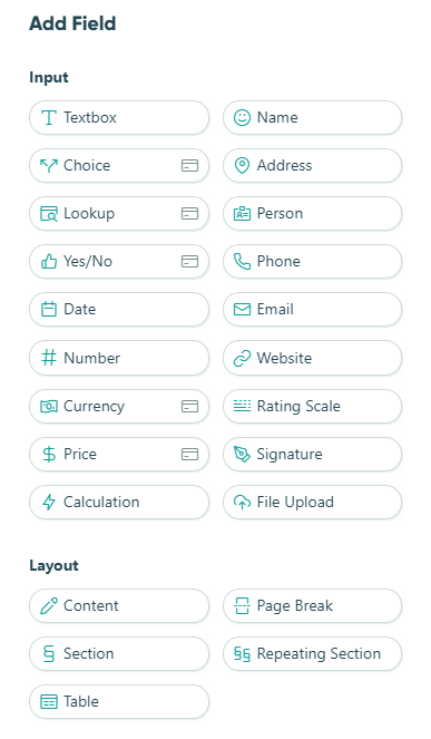 From the Add field menu, you can select form field types from two main categories.