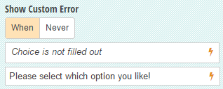 Show a custom error when the Choice field isn't filled out.
