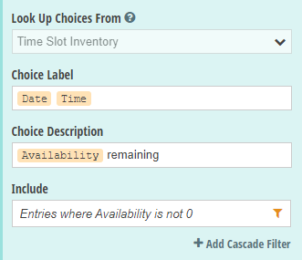 Add a Lookup field and look up choices from the Time Slot Inventory form.