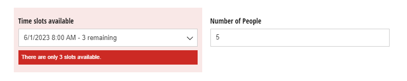 If someone attempts to sign up for an excess number of slots, your custom error message will appear.