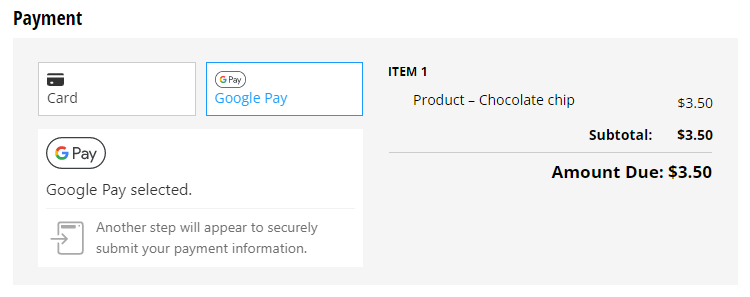 Customers can select Card or Google Pay in the payment block.