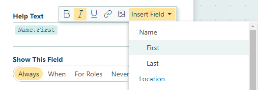 Insert the Name field value directly into the help text.
